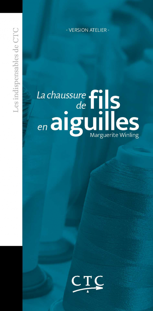 LA CHAUSSURE DE FILS EN AIGUILLES - VERSION ATELIER
